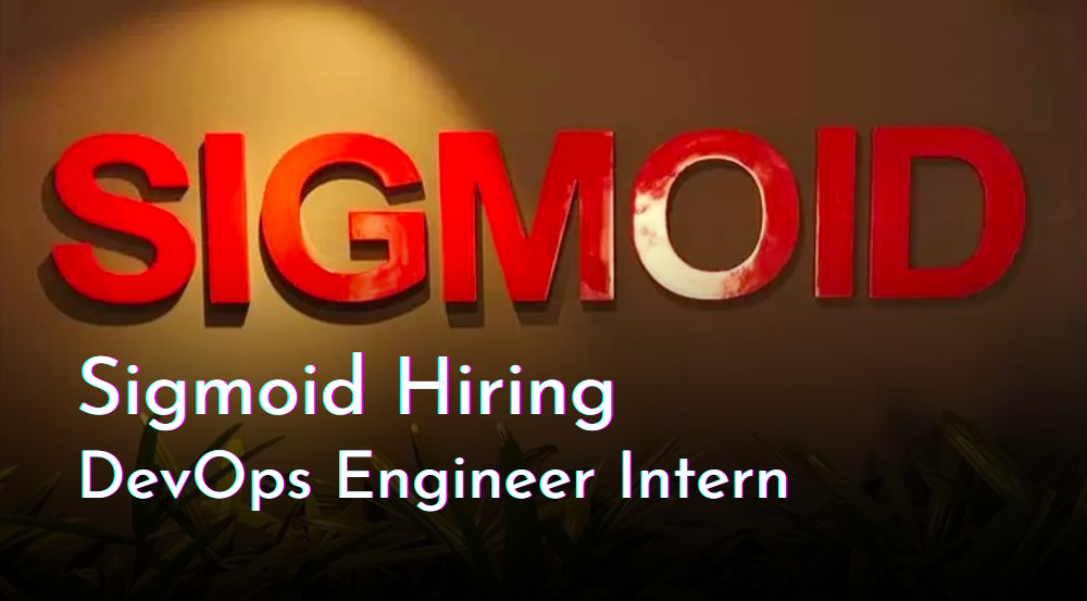 sigmoid-careers-off-campus-drive-2023-devops-engineer-intern-fresher