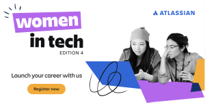 Atlassian Women in Tech 4th Edition - Summer internship 2025