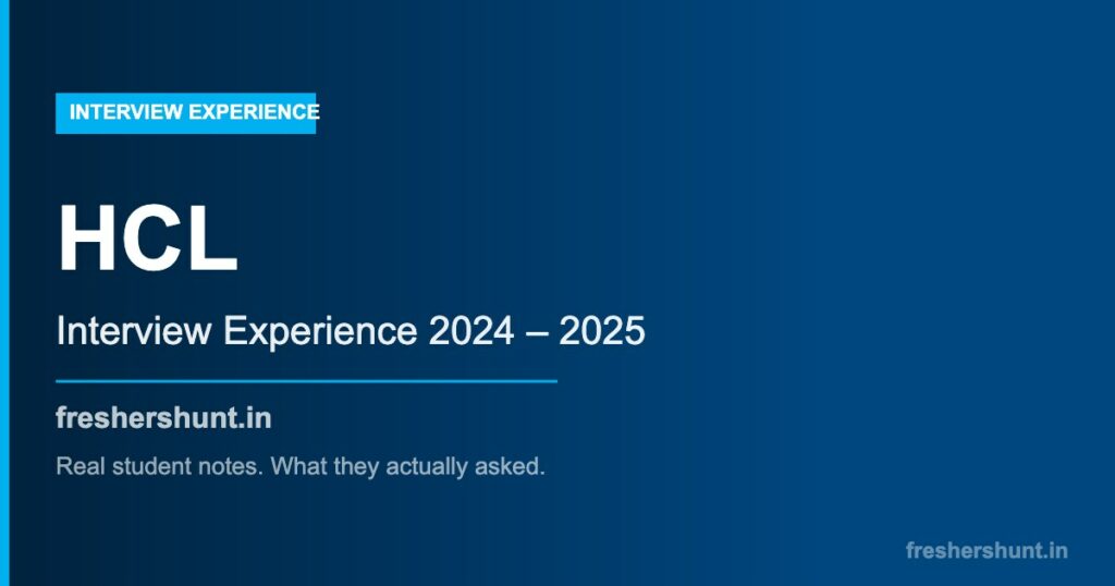 HCL Interview Experience — The Most Consistent Fresher Interview