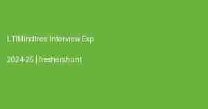 LTIMindtree Interview Experience 2024 2025