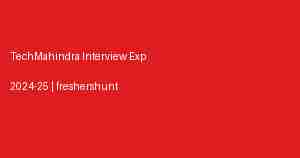 Tech Mahindra Interview Experience 2024 2025