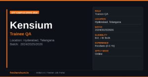 Kensium Off Campus Drive 2026 | Trainee Quality Assurance | Hyderabad — Apply Now 1 Kensium Off Campus Drive 2026