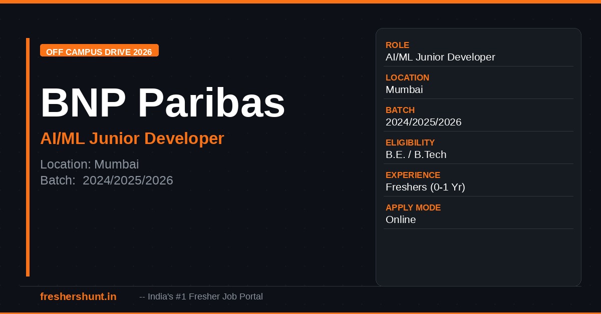 BNP Paribas Off Campus Drive 2026 | AI/ML Junior Developer | Mumbai — Apply Now 1 BNP Paribas Off Campus Drive 2026 AI ML Junior Developer Mumbai