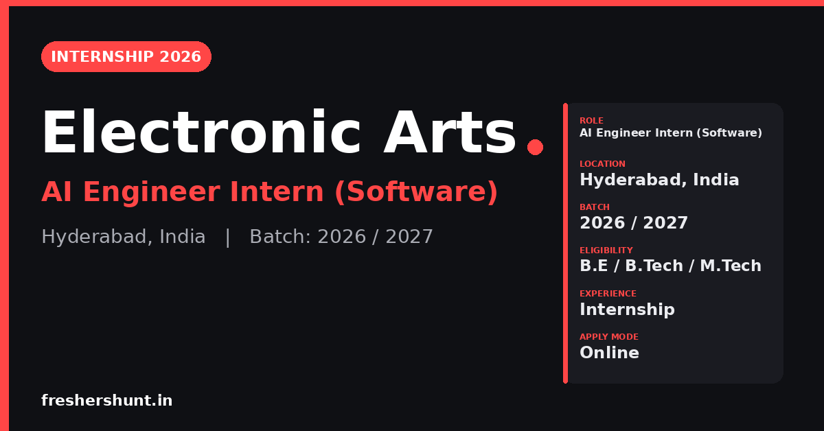Electronic Arts Internship 2026 | SWE Intern (AI) | Hyderabad