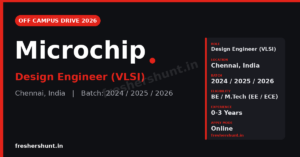 Microchip Off Campus Drive 2026 Design Engineer hiring Chennai