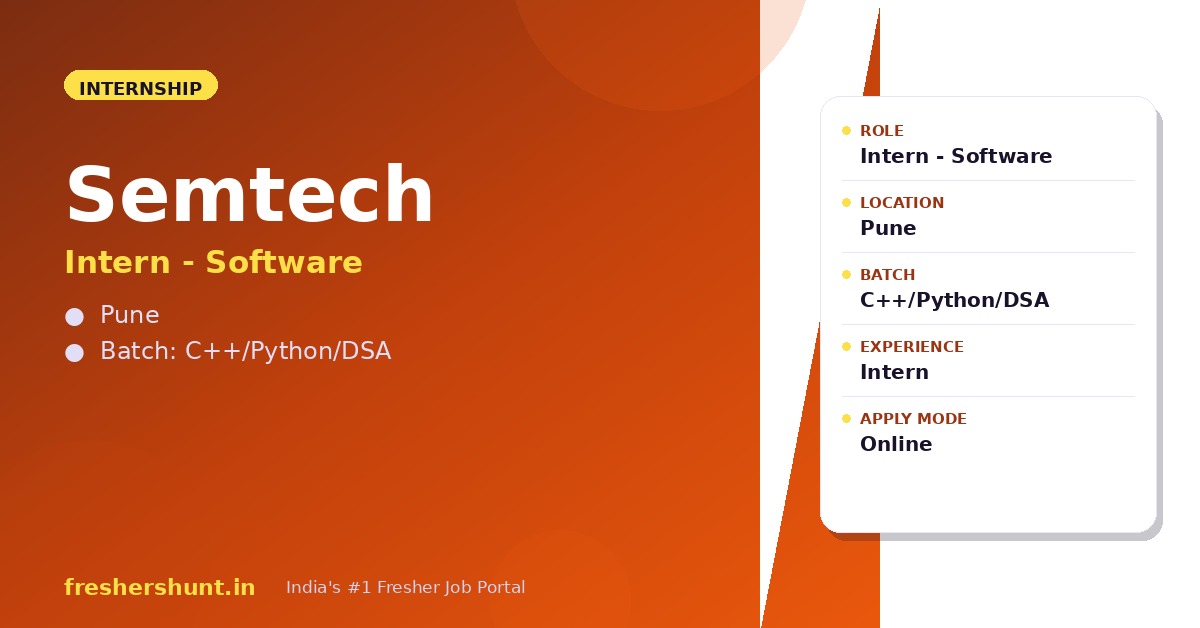 Semtech Software Internship 2026 | Intern – Software | Pune — Apply Now 1 Semtech Software Internship 2026 Intern Software Pune C++ Python