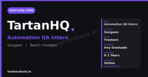 TartanHQ Automation QA Internship 2026 freshers Gurgaon banner