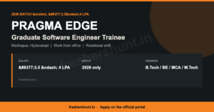 Pragma Edge Graduate Trainee 2026 software engineer trainee opening in Hyderabad