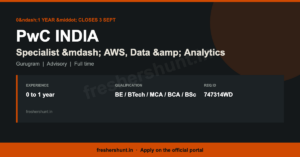 PwC Off Campus Drive 2026 AWS Specialist opening in Gurgaon for 0-1 year candidates