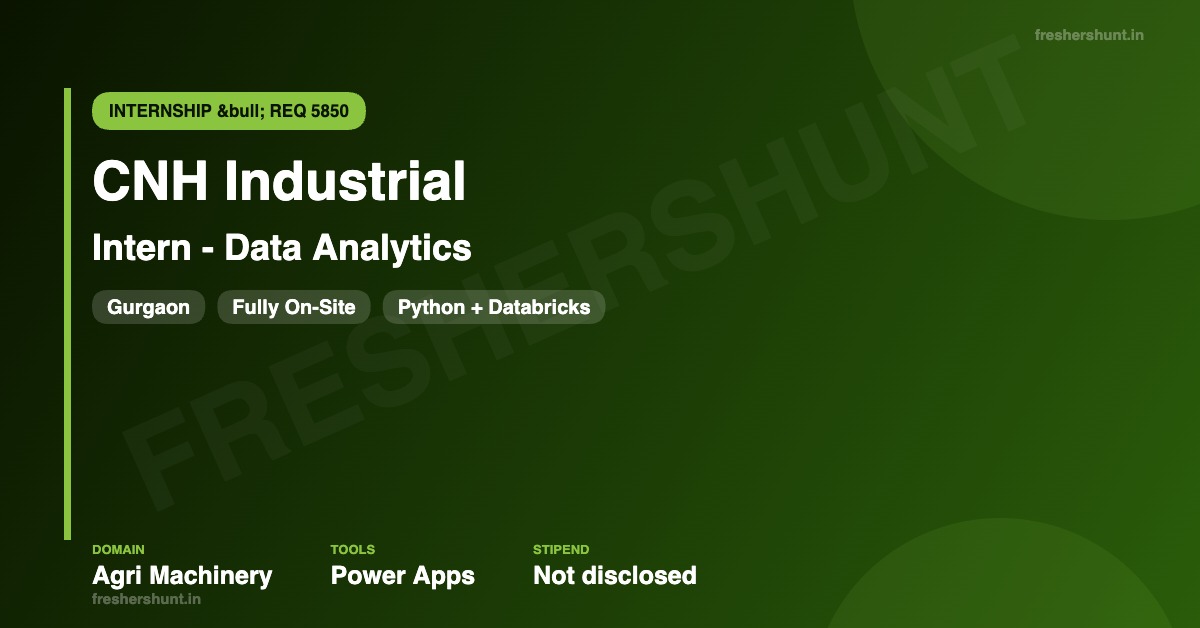 CNH Internship 2026 | Data Analytics Intern, Python & Databricks ...