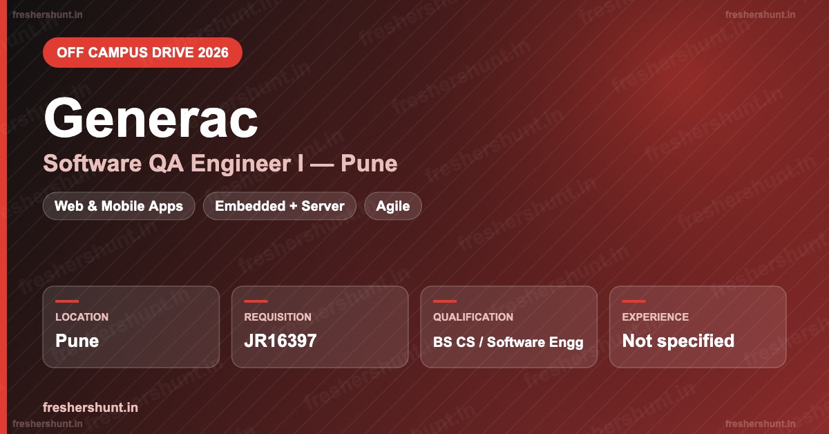 Generac Off Campus Drive 2026 | Software QA Engineer I | Pune — Apply Now 1 Generac Off Campus Drive 2026 Software QA Engineer Pune hiring infographic