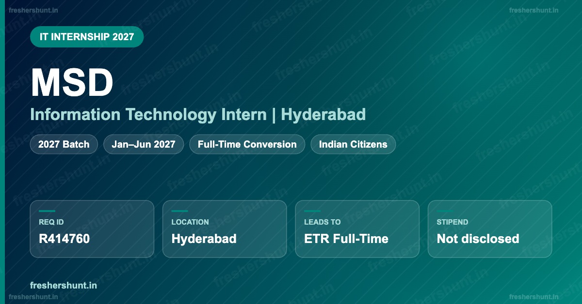 MSD IT Internship 2027 | Information Technology Intern | Hyderabad — Apply Now 1 MSD IT Internship 2027 Information Technology Intern Hyderabad