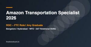 Amazon Transportation Specialist 2026 ROC Bangalore Hyderabad